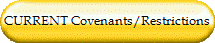 CURRENT Covenants/Restrictions