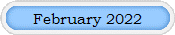 February 2022